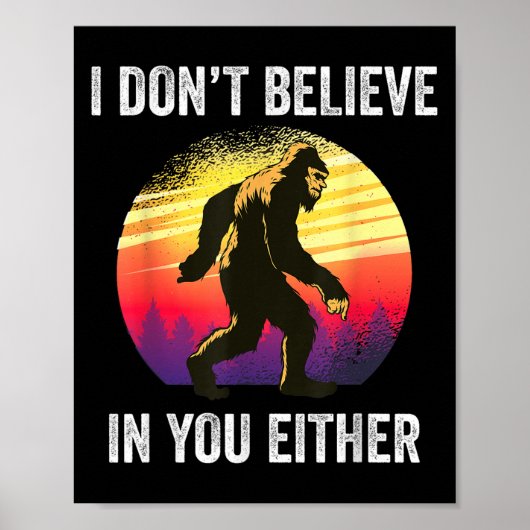 Ik geloof ook niet in jou, Bigfoot Silhouette F Poster (Voorkant)