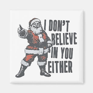 Ik geloof ook niet in jou, Kerstman Kerstmis Magneet