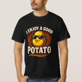 Ik geniet van een goede aardappel T-shirt, aardapp T-shirt (Voorkant)