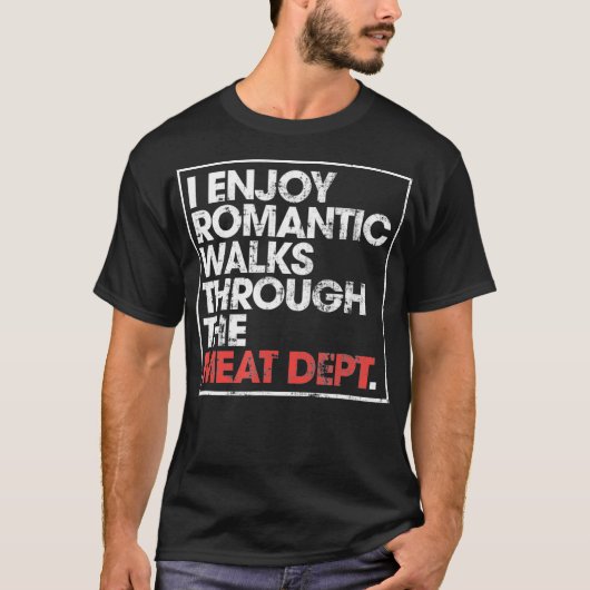 Ik geniet van lange Romantische wandelingen door h T-shirt (Voorkant)