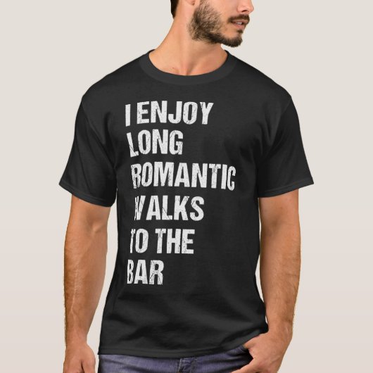 Ik geniet van lange Romantische wandelingen naar d T-shirt (Voorkant)
