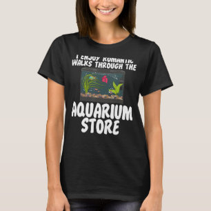 Ik geniet van romantische wandelingen door de aqua t-shirt