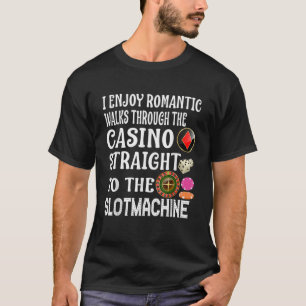 Ik geniet van romantische wandelingen door het cas t-shirt