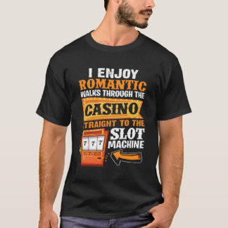 Ik geniet van rotische wandelingen door het casino t-shirt