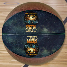 Ik Gezegde niet dat het aliens waren, maar het war Basketbal