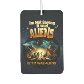 Ik Gezegde niet dat het aliens waren, maar het war Luchtverfrisser (Voorkant)