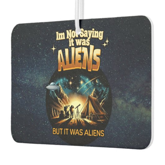 Ik Gezegde niet dat het aliens waren, maar het war Luchtverfrisser (Links)