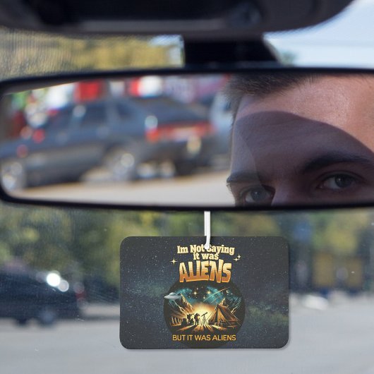 Ik Gezegde niet dat het aliens waren, maar het war Luchtverfrisser