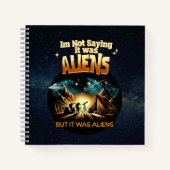 Ik Gezegde niet dat het aliens waren, maar het war Notitieboek (Voorkant)