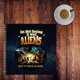 Ik Gezegde niet dat het aliens waren, maar het war Notitieboek