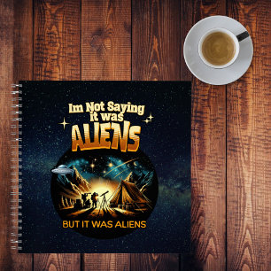 Ik Gezegde niet dat het aliens waren, maar het war Notitieboek