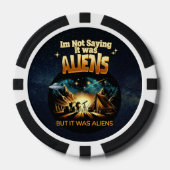 Ik Gezegde niet dat het aliens waren, maar het war Poker Chips (Voorkant)