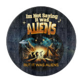 Ik Gezegde niet dat het aliens waren, maar het war Snijplank (Voorkant)