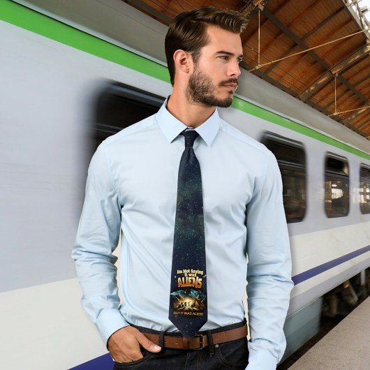 Ik Gezegde niet dat het aliens waren, maar het war Stropdas