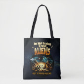 Ik Gezegde niet dat het aliens waren, maar het war Tote Bag (Voorkant)