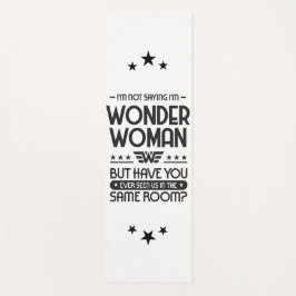 Ik gezegde niet dat ik WW ben Yogamat