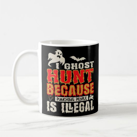 Ik Ghost Hunt Punch People Illegal Ghost Hunter Koffiemok (Links)
