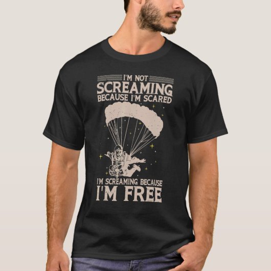 Ik gil omdat ik vrij parachutespringen t-shirt (Voorkant)