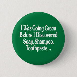 Ik ging groen... ronde button 5,7 cm