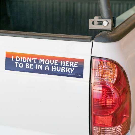 Ik ging hier niet om in een Bumpersticker te zijn. (Op Truck)