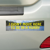 Ik ging hier niet om in een Bumpersticker te zijn. (Op auto)