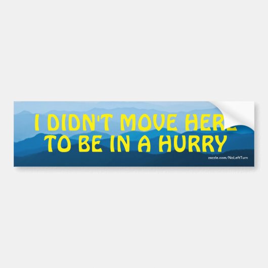 Ik ging hier niet om in een Bumpersticker te zijn. (Voorkant)