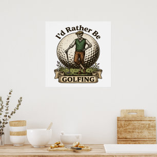 Ik ging liever golfen poster