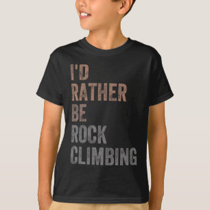 Ik ging liever klimmen t-shirt