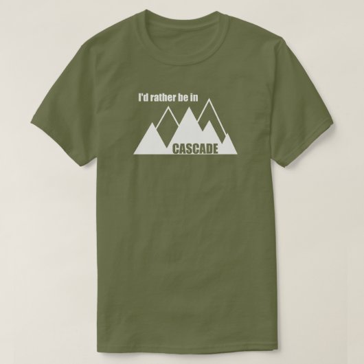 Ik Ging Liever Naar Cascade Idaho Mountain T-shirt (Design voorkant)