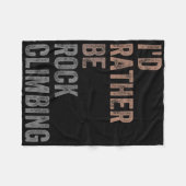 Ik ging liever rotsklimmen fleece deken (Voorkant (Horizontaal))