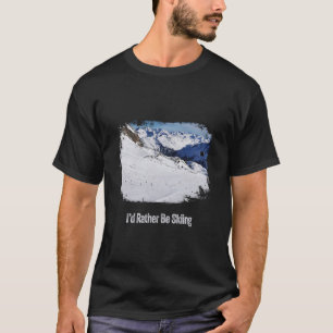 Ik Ging Liever Skiën - Vintage Cadeau Voor Skier T-shirt