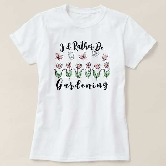 Ik ging liever tuinieren t-shirt (Design voorkant)
