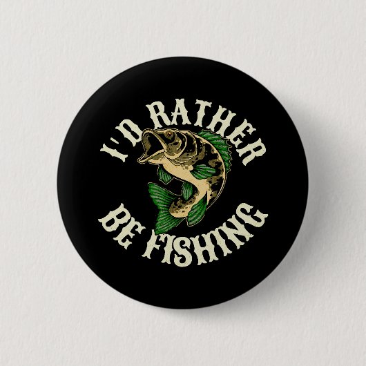 Ik ging liever vissen Grappig Ronde Button 5,7 Cm (Voorkant)