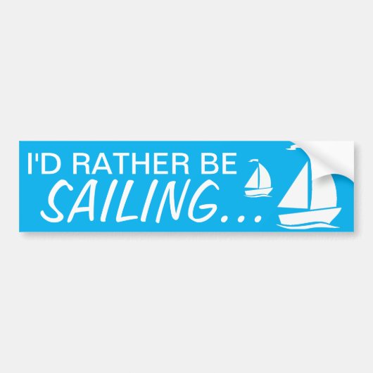 Ik ging liever ZEILEN... Bumpersticker (Voorkant)