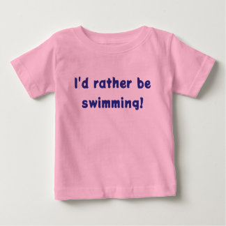 Ik ging liever zwemmen! MER-BABY T-Shirt