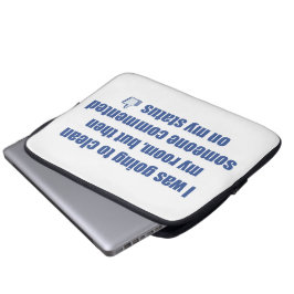 Ik ging mijn kamer opruimen, maar.... laptop sleeve