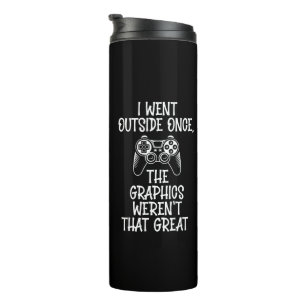 Ik ging naar buiten - Grappige Gamer Thermosbeker