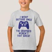 Ik ging naar buiten zodra de graphics niet zo groo t-shirt (Voorkant)