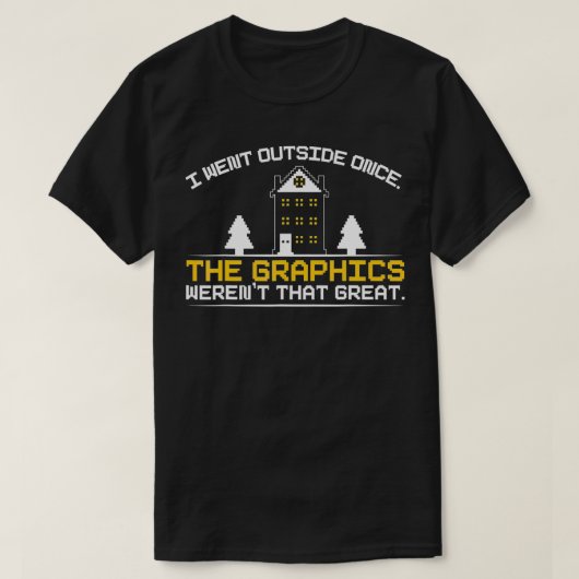 Ik ging naar buiten zodra de graphics niet zo groo t-shirt (Design voorkant)