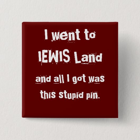 Ik ging naar IEWIS Land, Vierkante Button 5,1 Cm (Voorkant)