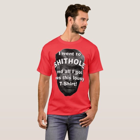 Ik ging naar Shithole... T-shirt (Voorkant volledig)