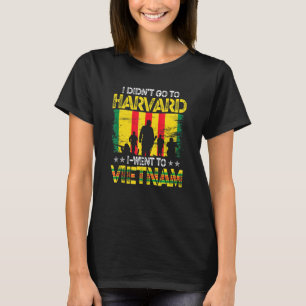 Ik ging niet naar Harvard, ik ging naar Vietnam T-shirt