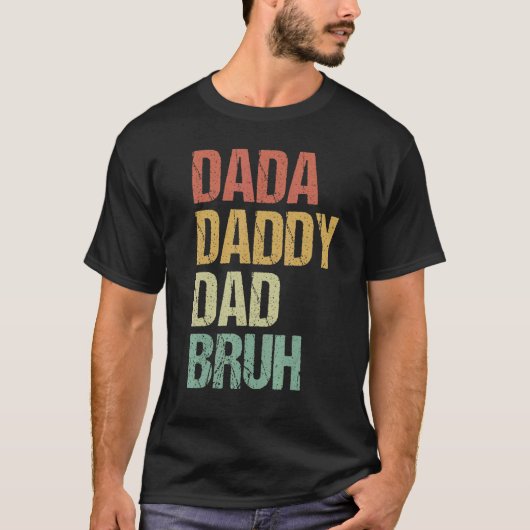 Ik ging van Dada naar papa naar papa. T-shirt (Voorkant)