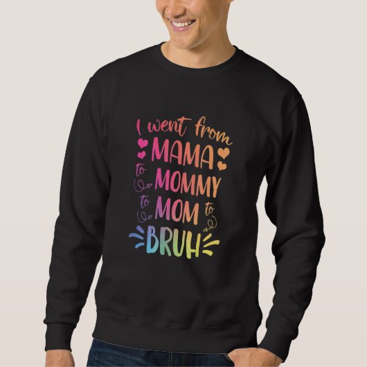 Ik ging van mama naar mama naar mama. trui (Voorkant)