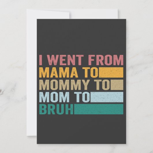 Ik ging van Mama naar Moedertje naar Bruh Grappige Kaart (Voorkant)