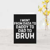 Ik ging van papa papa bruh grappige vaders dag kaart (Gele Bloem)
