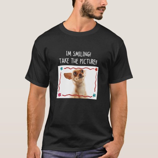 Ik glimlach om het Afbeelding Chihuahua Dog Meme T-shirt (Voorkant)