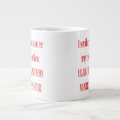 Ik glimlach omdat je mijn schoonbroer-in-law Jumbo Grote Koffiekop (Voorkant)