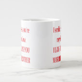 Ik glimlach omdat je mijn schoonzuster-in-law Jumb Grote Koffiekop (Voorkant)