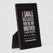 Ik glimlach omdat jij mijn broer bent, ik lach omd fotoplaat (Zijkant)